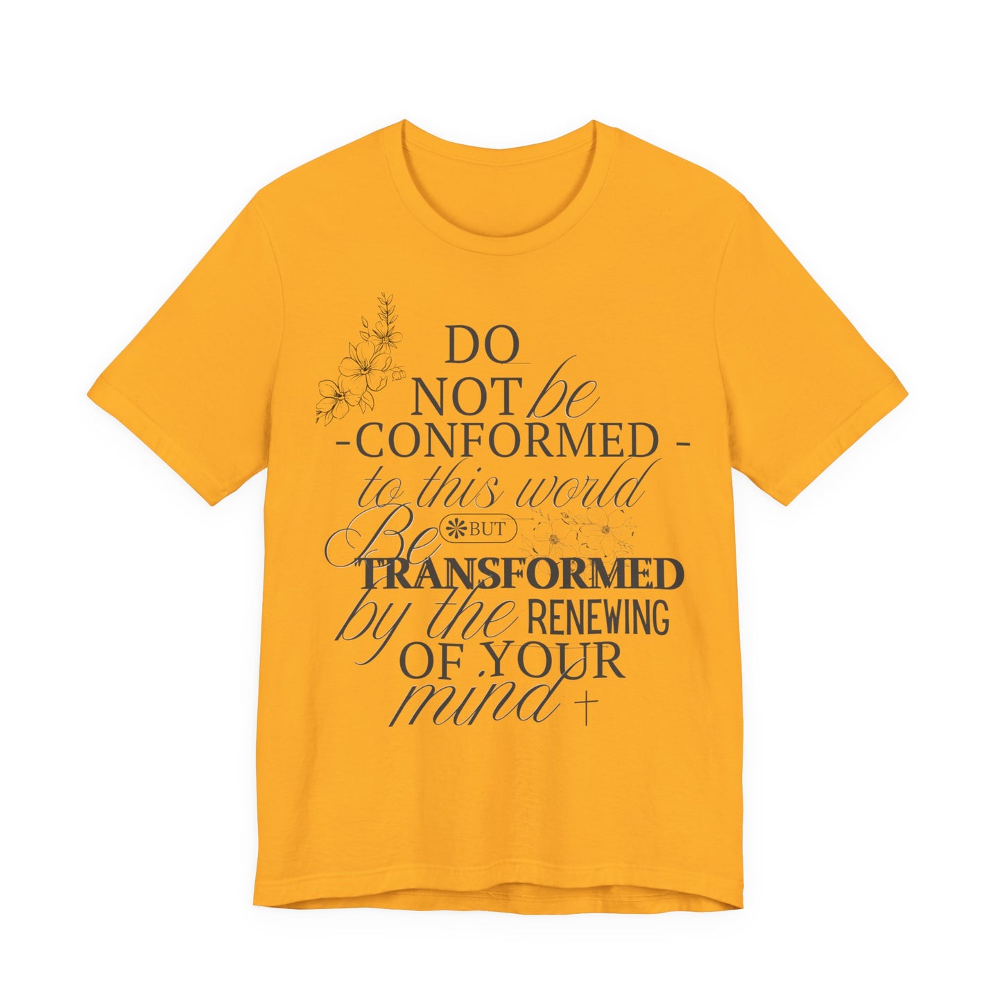 'Do Not Be Confirmed' T-Shirt