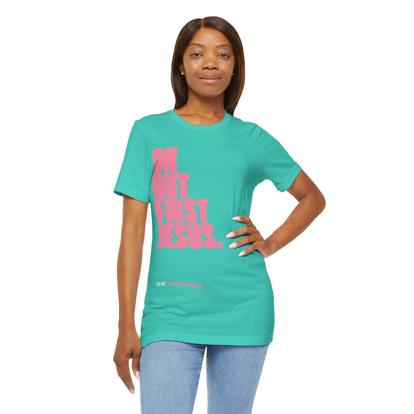 "OK, But First Jesus" - T-Shirt | Teal