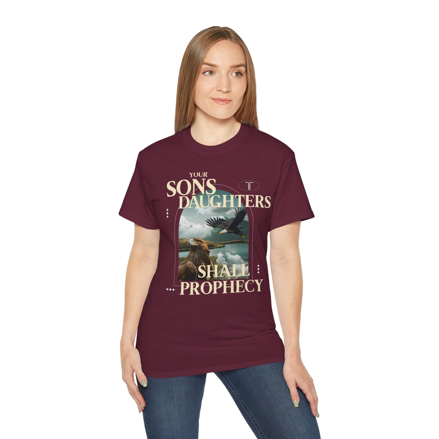 "Sons & Daughters Shall Prophecy" T- Shirt | Maroon