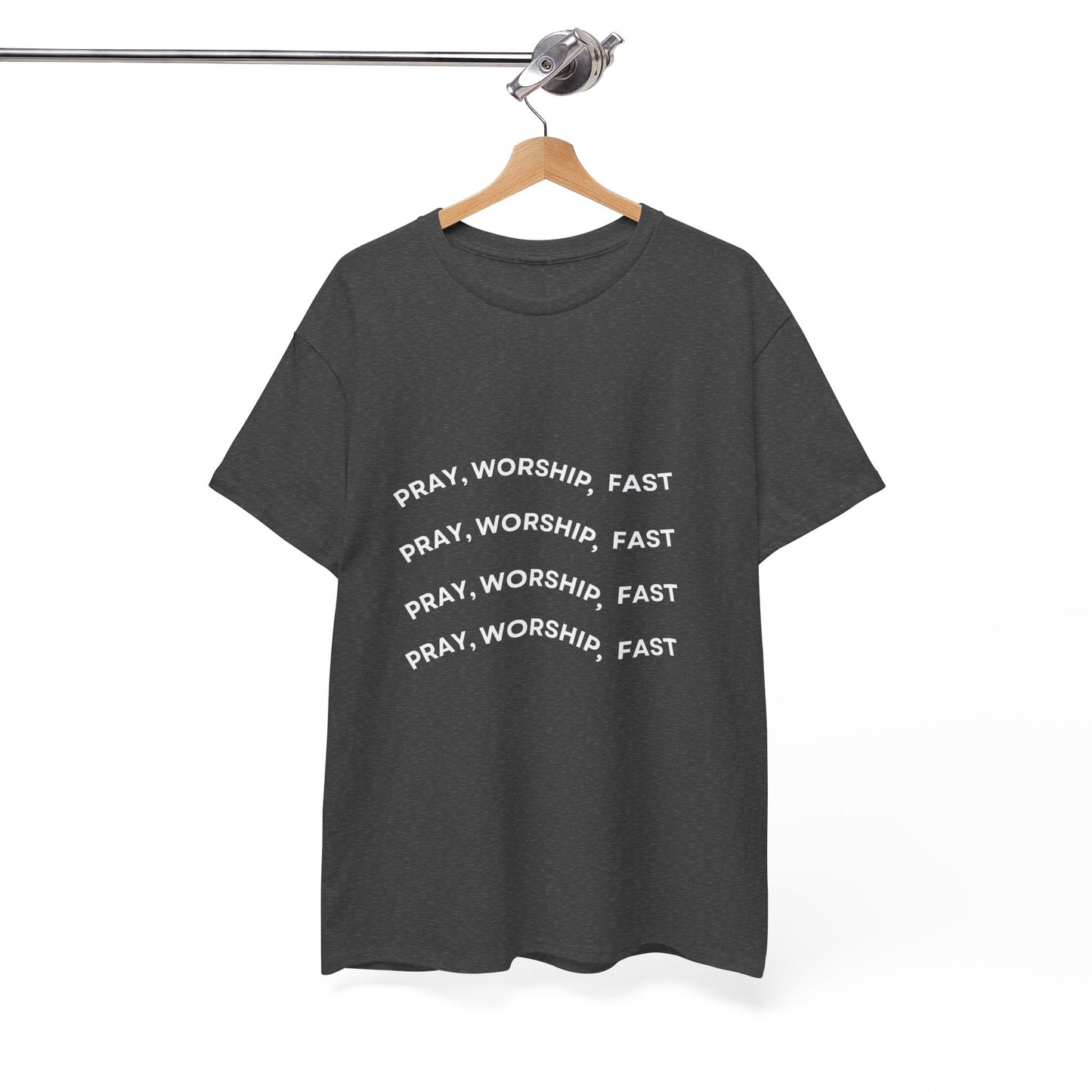 "Pray, Worship, Fast" T-Shirt