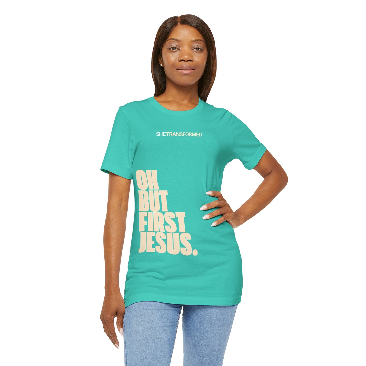 "OK, But First Jesus" - T-Shirt | Teal