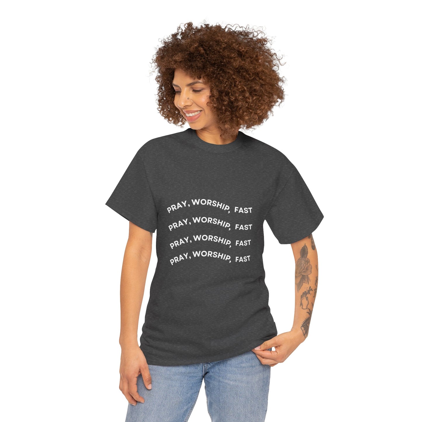 "Pray, Worship, Fast" T-Shirt