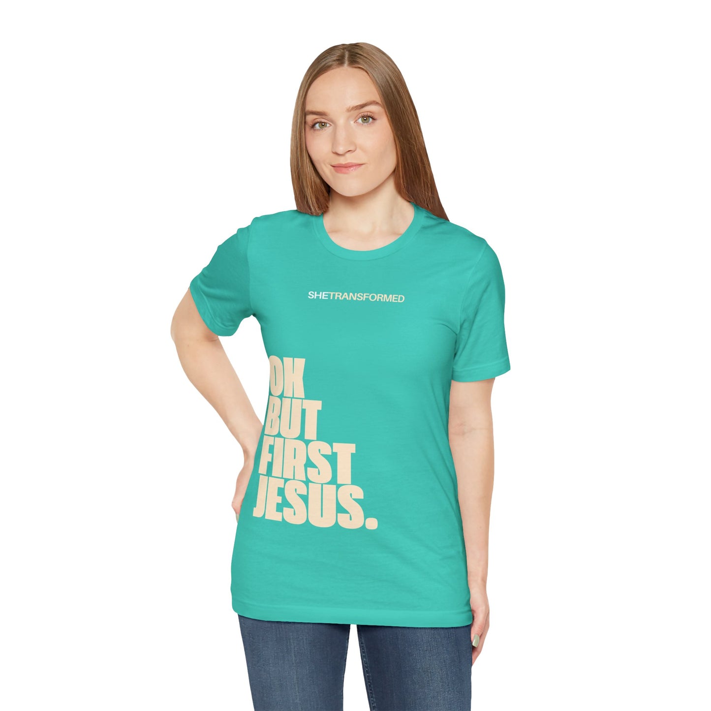 "OK, But First Jesus" - T-Shirt | Teal