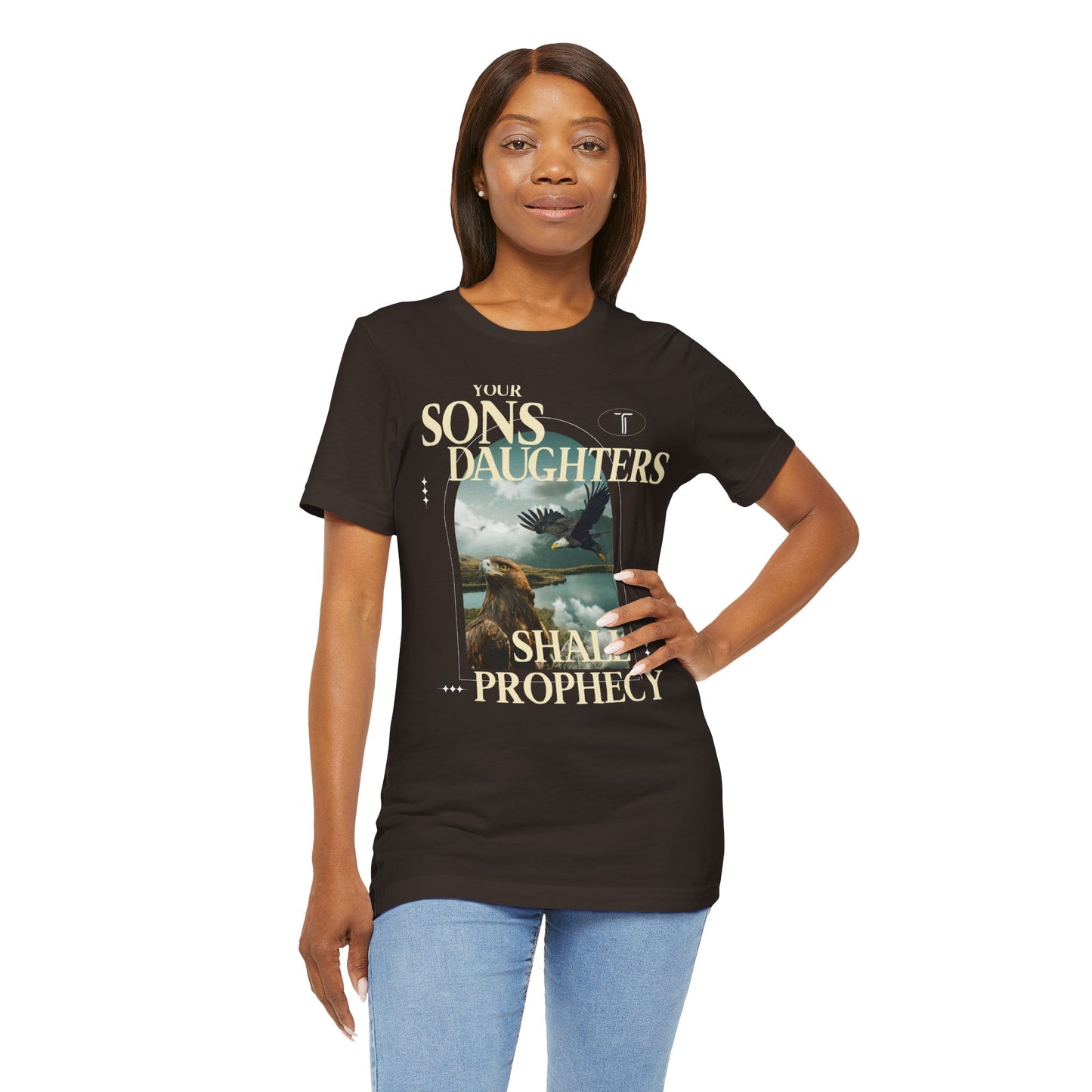 "Sons & Daughters Shall Prophecy" T- Shirt | Brown