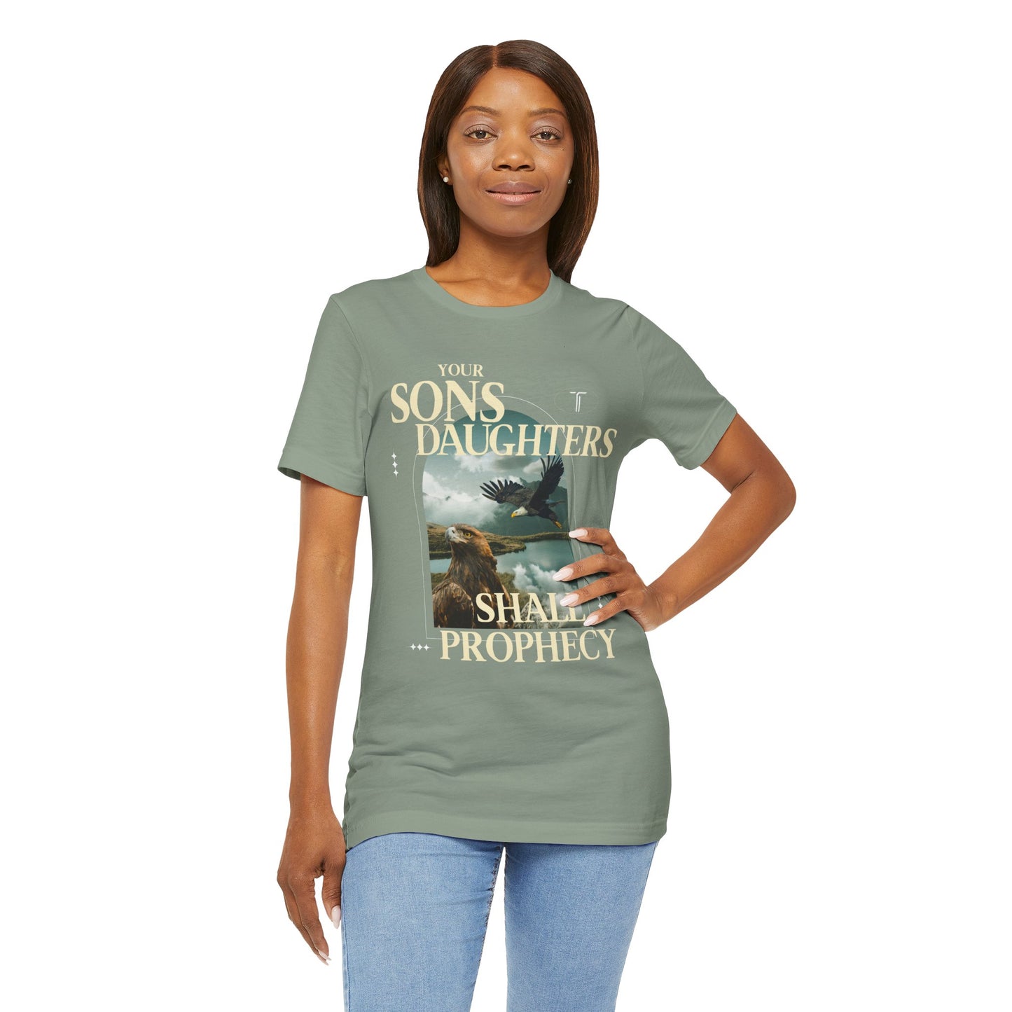 "Sons & Daughters Shall Prophecy" T- Shirt | Sage