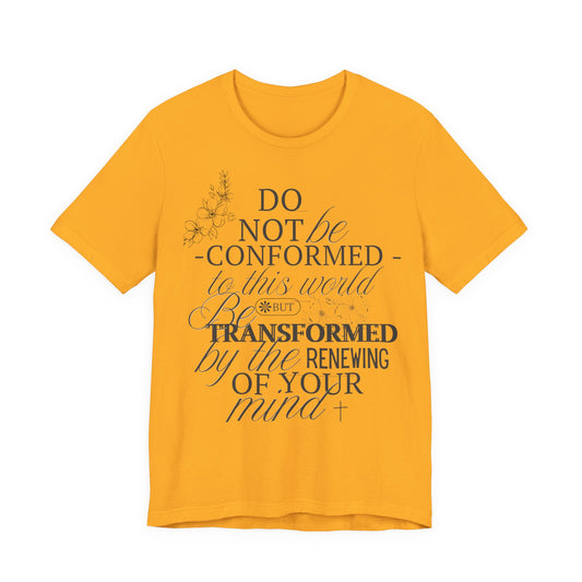 'Do Not Be Confirmed' T-Shirt