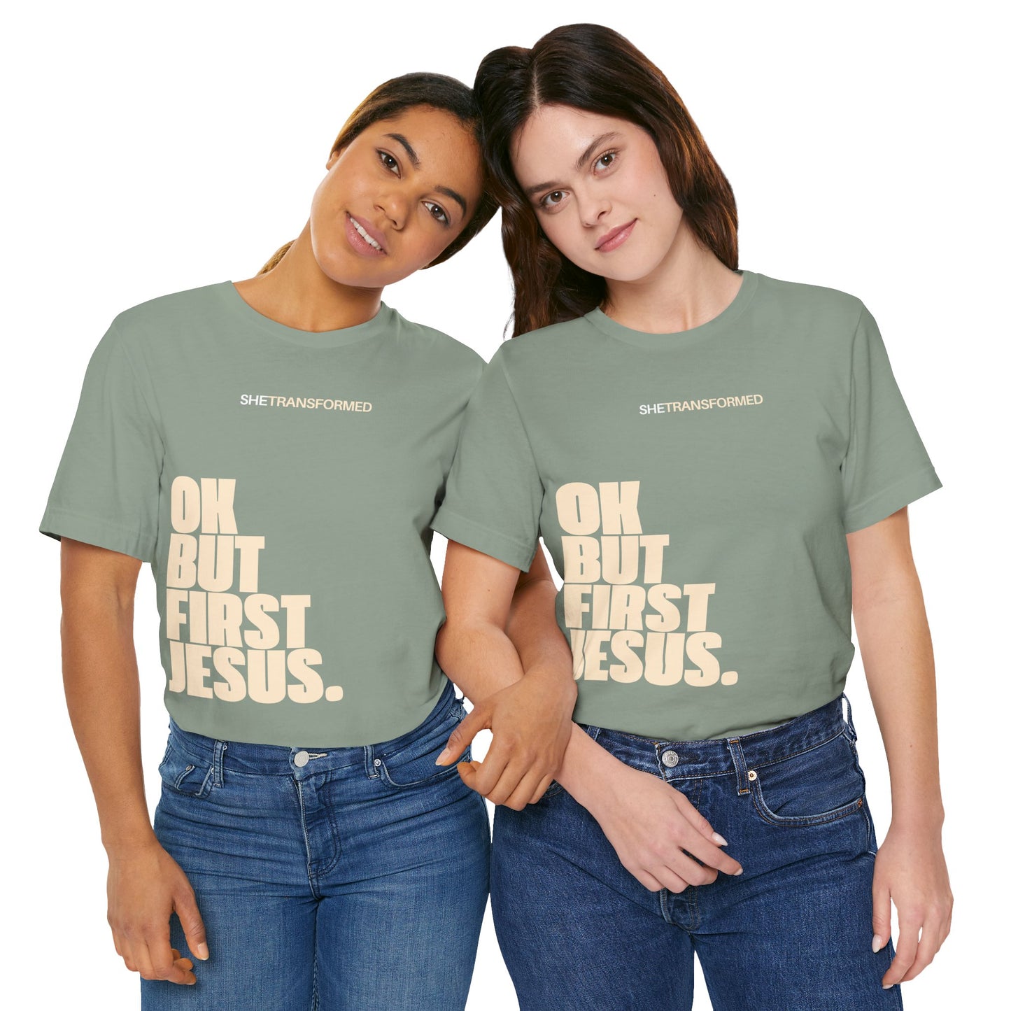 "OK, But First Jesus" - T-Shirt | Sage